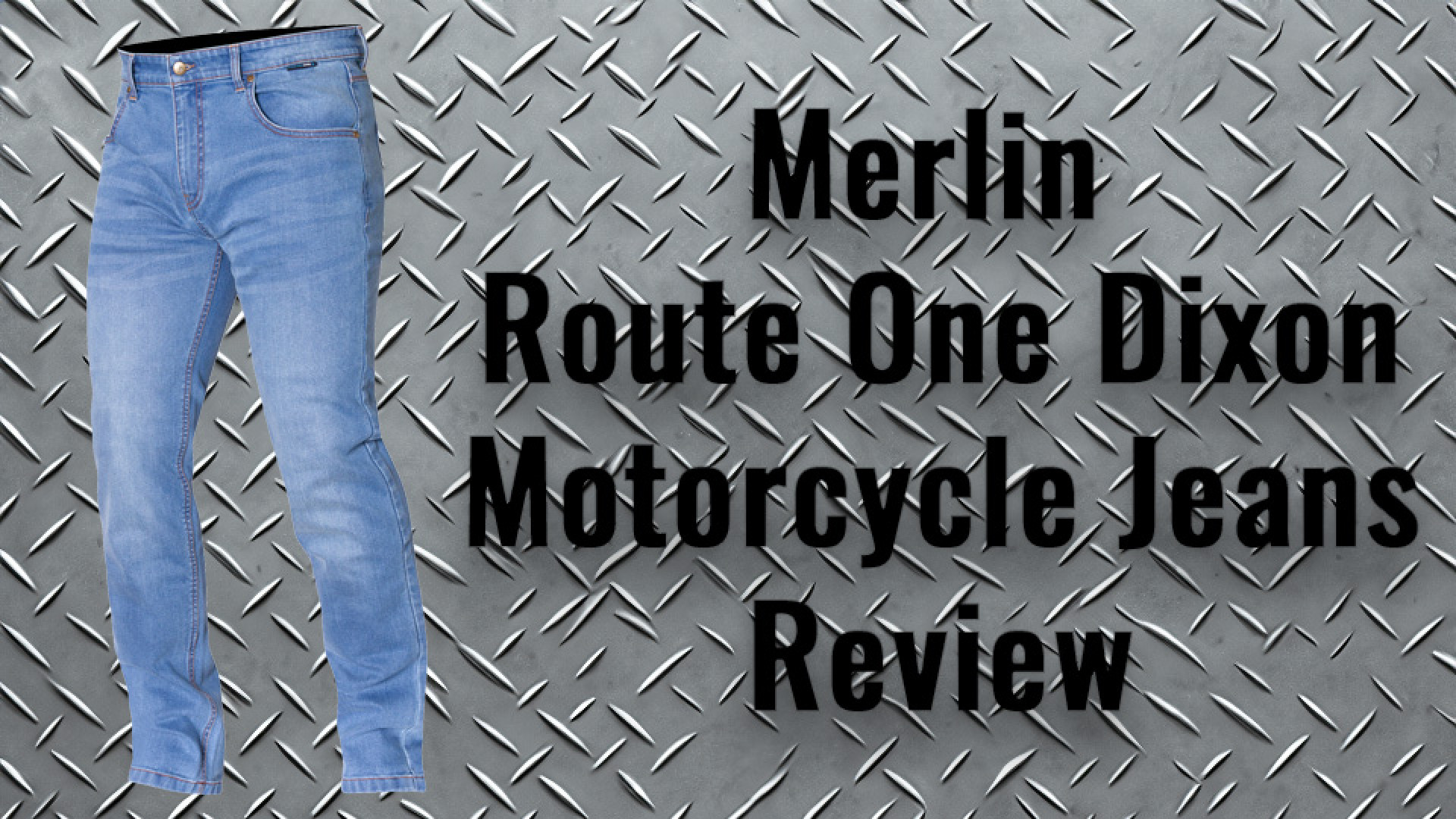 https://www.raceleathers.co.uk/image/cache/catalog/Blog%20Images/Merlin%20Route%20One%20Dixon%20Jeans%20Review-1920x1080.jpg