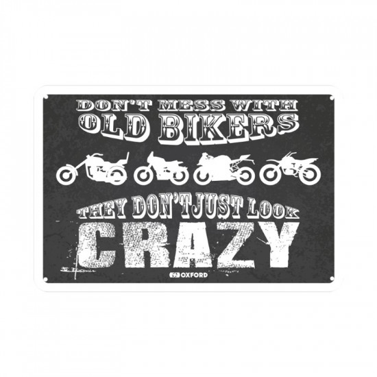 Oxford Garage Metal Sign: THEY DONT JUST LOOK CRAZY