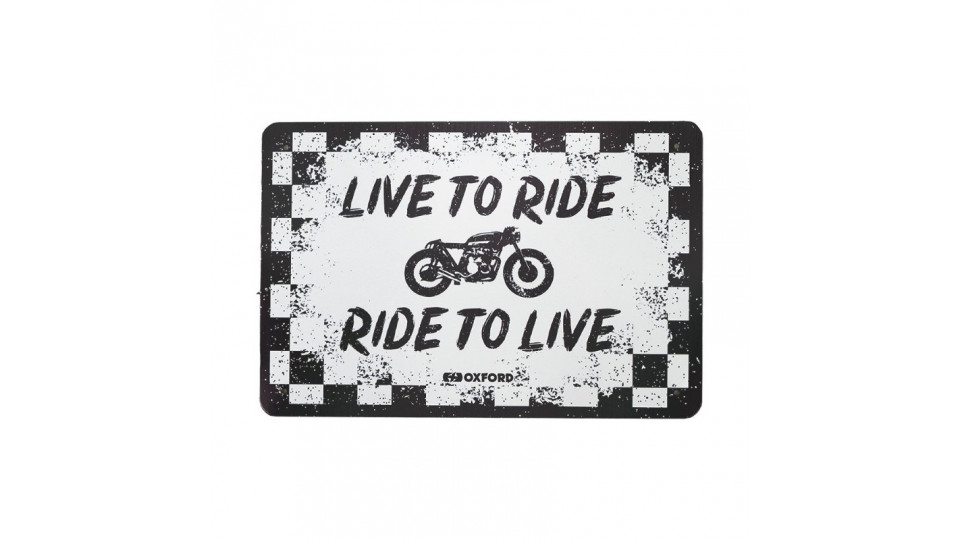 Oxford Garage Metal Sign: LIVE TO RIDE